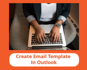 Create Email Template In Outlook