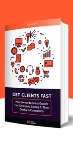 Get Clients Fast. Marketing Plan And Resources For Service Business Owners