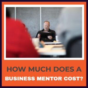 How Much Does A Business Mentor Cost UK?